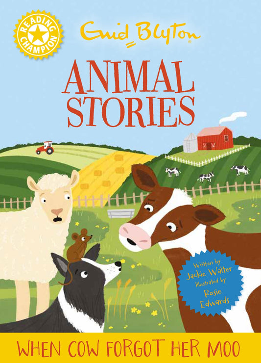 Reading Champion: Enid Blyton animal stories: When Cow Forgot Her Moo by Jackie Walter