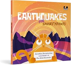 Earthquakes For Smartypants by Anushka Ravishankar