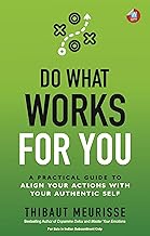 Do What Works for You by Thibaut Meurisse