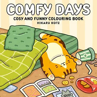Hikaru Kotz Colouring Books � Comfy Days: Cosy And Funny Colouring Book For All Ages by Hikaru Kotz