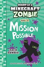 Diary of a Minecraft Zombie #25: Mission Possible by Zack Zombie
