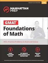 GMAT Foundations of Math: 900+ Practice Problems in Book and Online by Manhattan Prep