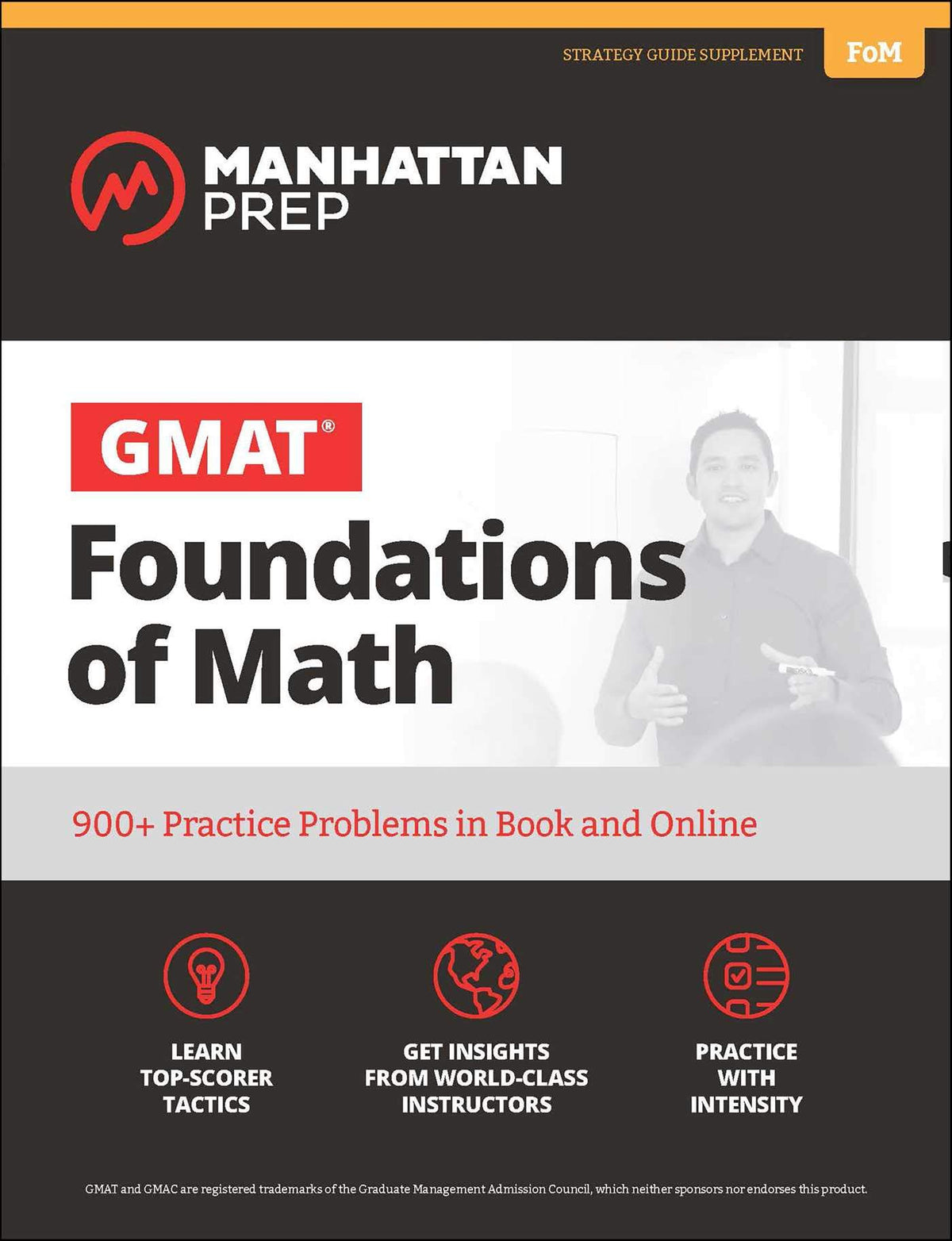 GMAT Foundations of Math: 900+ Practice Problems in Book and Online by Manhattan Prep