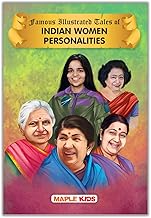 Famous Illustrated Tales of Indian Women Personalities by Maple Press In House