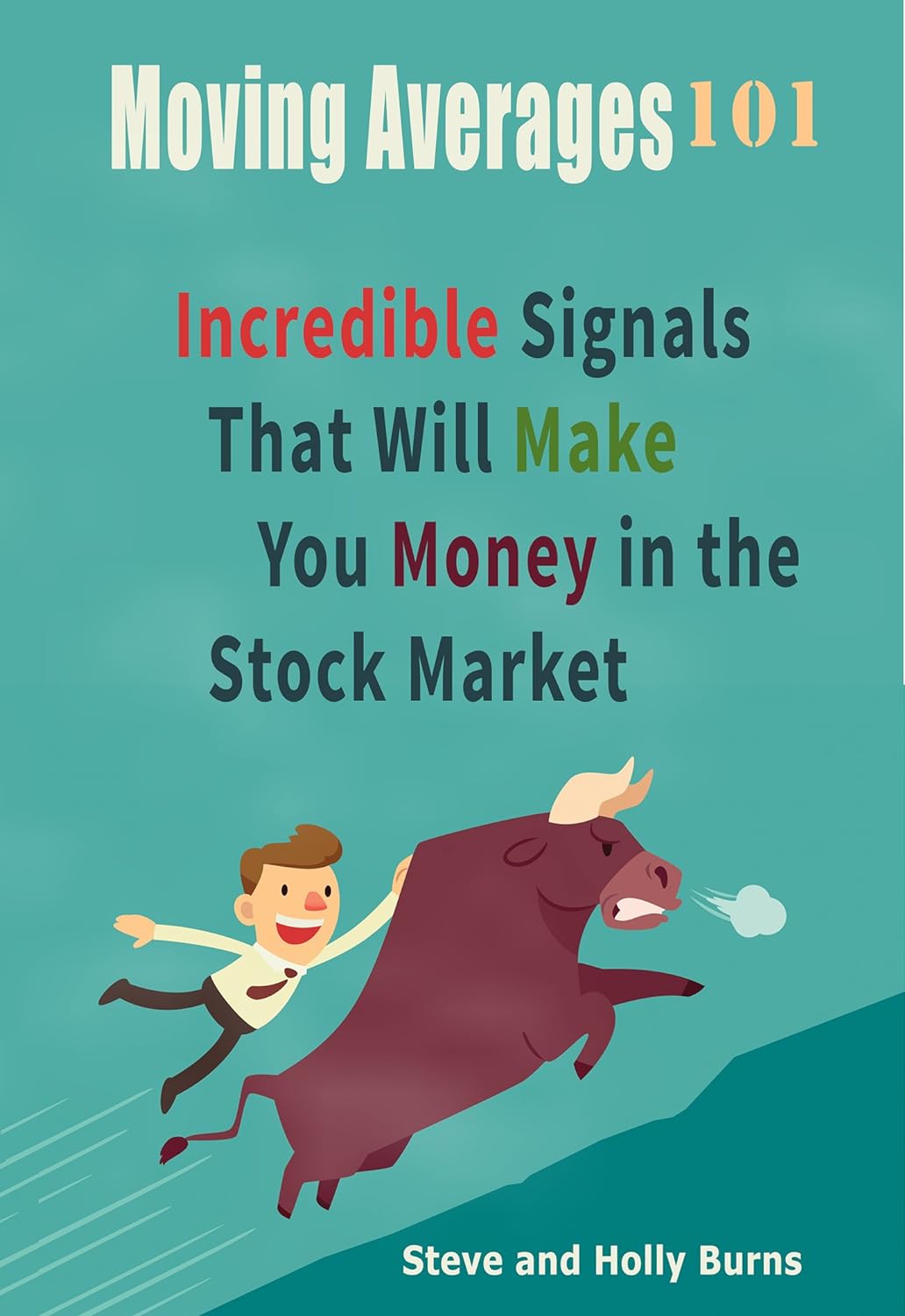 Moving Averages 101: Incredible Signals That Will Make You Money in the Stock Market