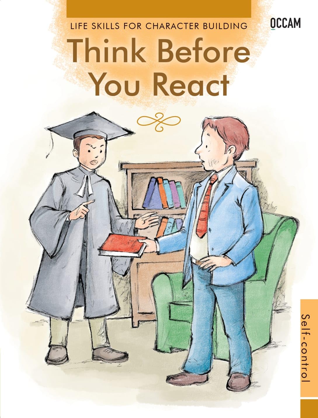 THINK BEFORE YOU REACT - SELF CONTROL