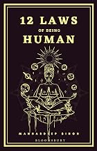 12 Laws of Being Human by Manhardeep Singh