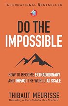 Do the Impossible by Thibaut Meurisse