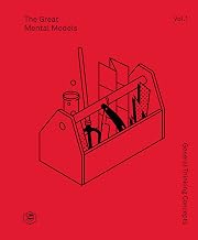 The Great Mental Models: General Thinking Concepts