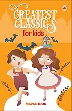 Greatest Classics for Kids by Maple Press In House
