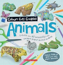 Colour! Cut! Create! Animals by No Author