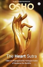 The Heart Sutra: Talks on Prajnaparamita Hridayam Sutra of Gautama the Buddha by Osho