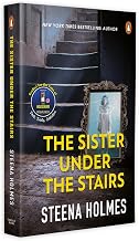 The Sister Under the Stairs by Steena Holmes