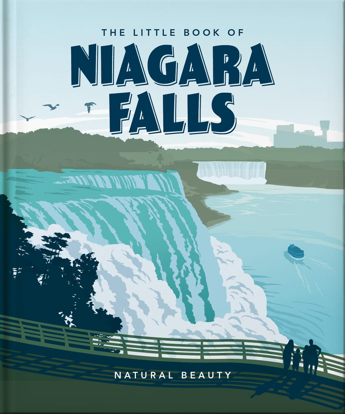 The Little Book of Niagara Falls: Natural Beauty by Orange Hippo!