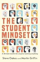 The Student Mindset by Steve Oakes & Martin Griffin