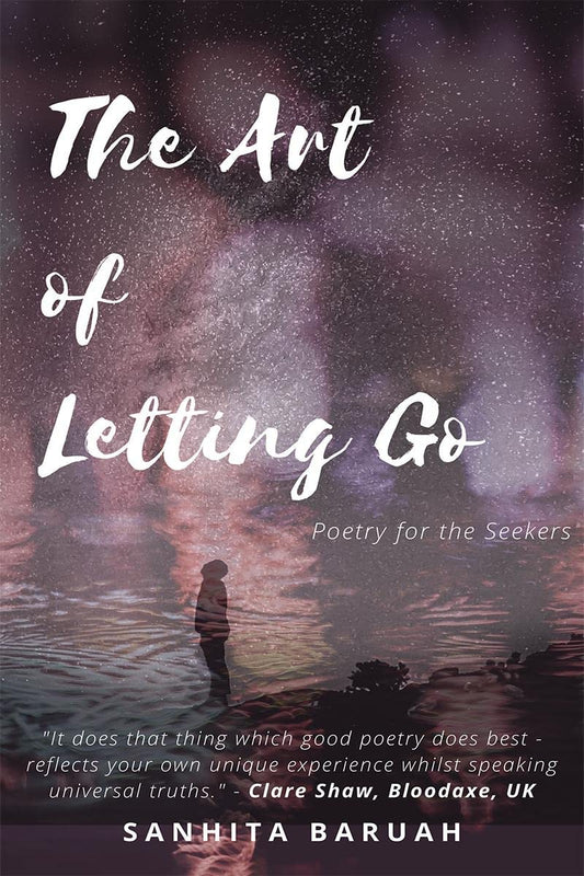 Poem The Art Of Letting Go Poetry For The Seekers