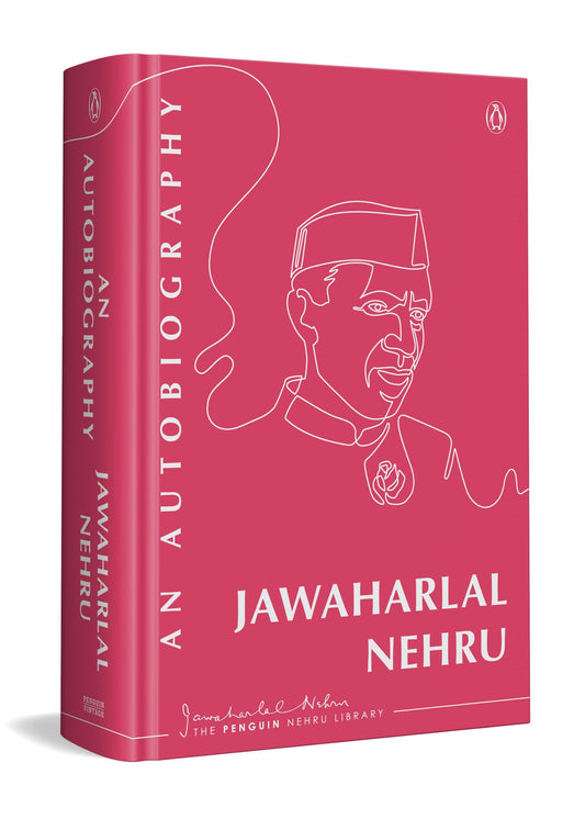 An Autobiography by Jawahar Lal Nehru