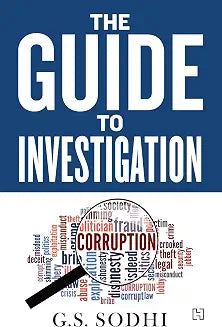The Guide to Investigation by G.S. Sodhi