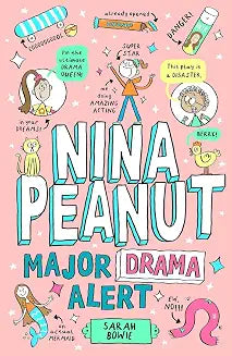 Nina Peanut #04: Major Drama Alert by Sarah Bowie