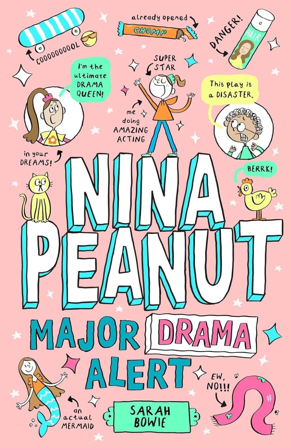 Nina Peanut #04: Major Drama Alert by Sarah Bowie