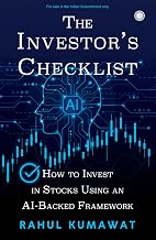 The Investor's Checklist: How to Invest in Stocks Using an AI-Backed Framework by Rahul Kumawat