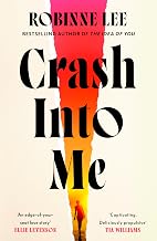 Crash Into Me by Robinne Lee