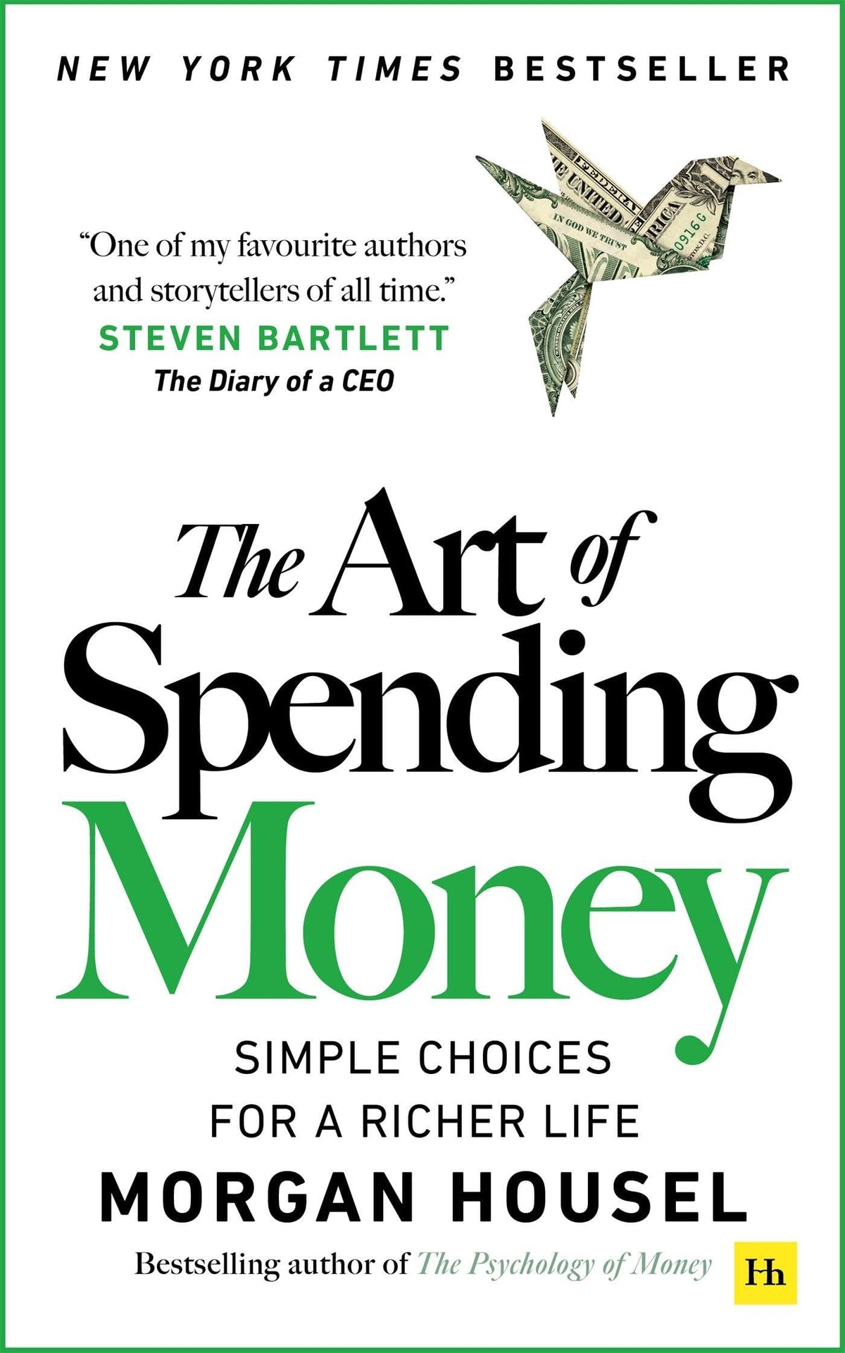 The Art of Spending Money- Hardcover by Morgan Housel