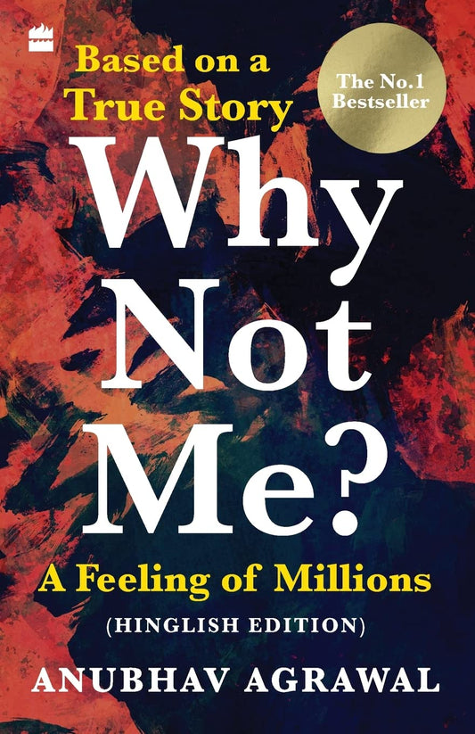 Why Not Me?  by Anubhav Agrawal