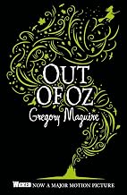 Out of Oz: Wicked 4 by Gregory Maguire