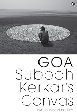 Goa Subodh Kerkar'S Canvas by Subodh Kerkar
