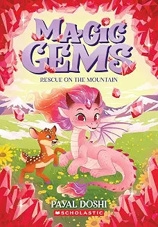 Magic Gems #4: Rescue on the Mountain by Payal Doshi