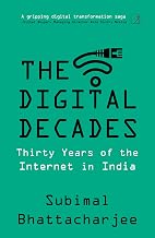 The Digital Decades by Subimal Bhattacharjee