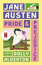 Pride and Prejudice (with a new introduction by Dolly Alderton) by Austen Jane