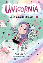 Unicornia Book 7: Camping in the Clouds by Ana Punset