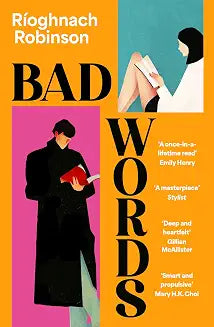 Bad Words by Rioghnach Robinson