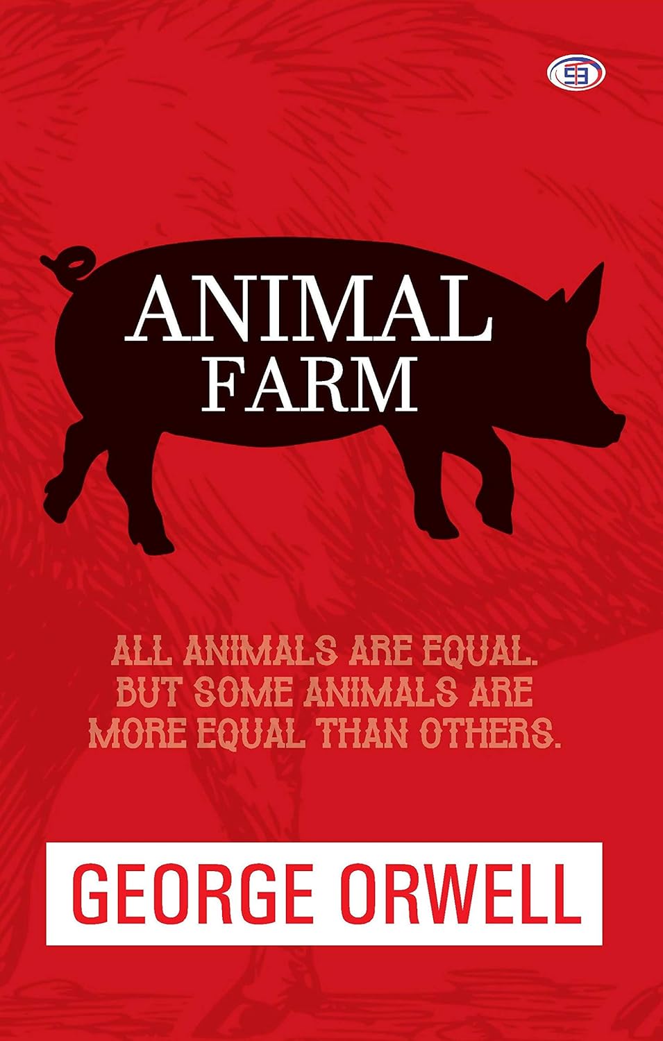 Animal Farm by George Orwell