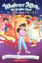 Whatever After #2: If the Shoe Fits: the Graphic Novel by Sarah Mlynowski