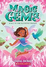 Magic Gems #03: Race to the Floating Islands by Payal Doshi