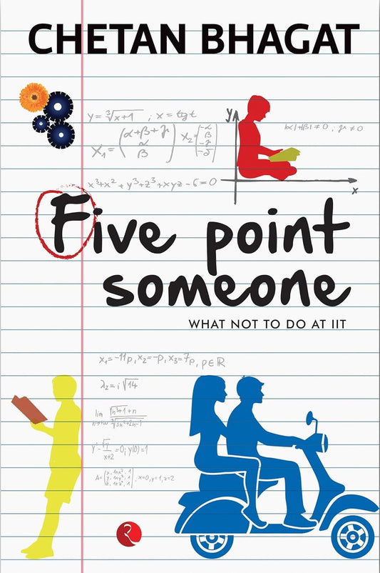 FIVE POINT SOMEONE by Chetan Bhagat