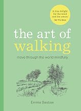 The Art of Walking by Emma Bastow