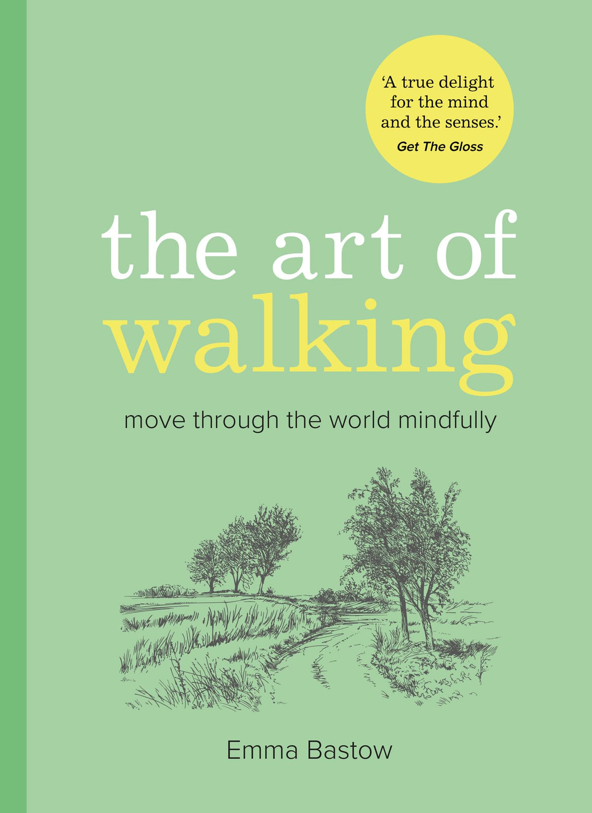 The Art of Walking by Emma Bastow