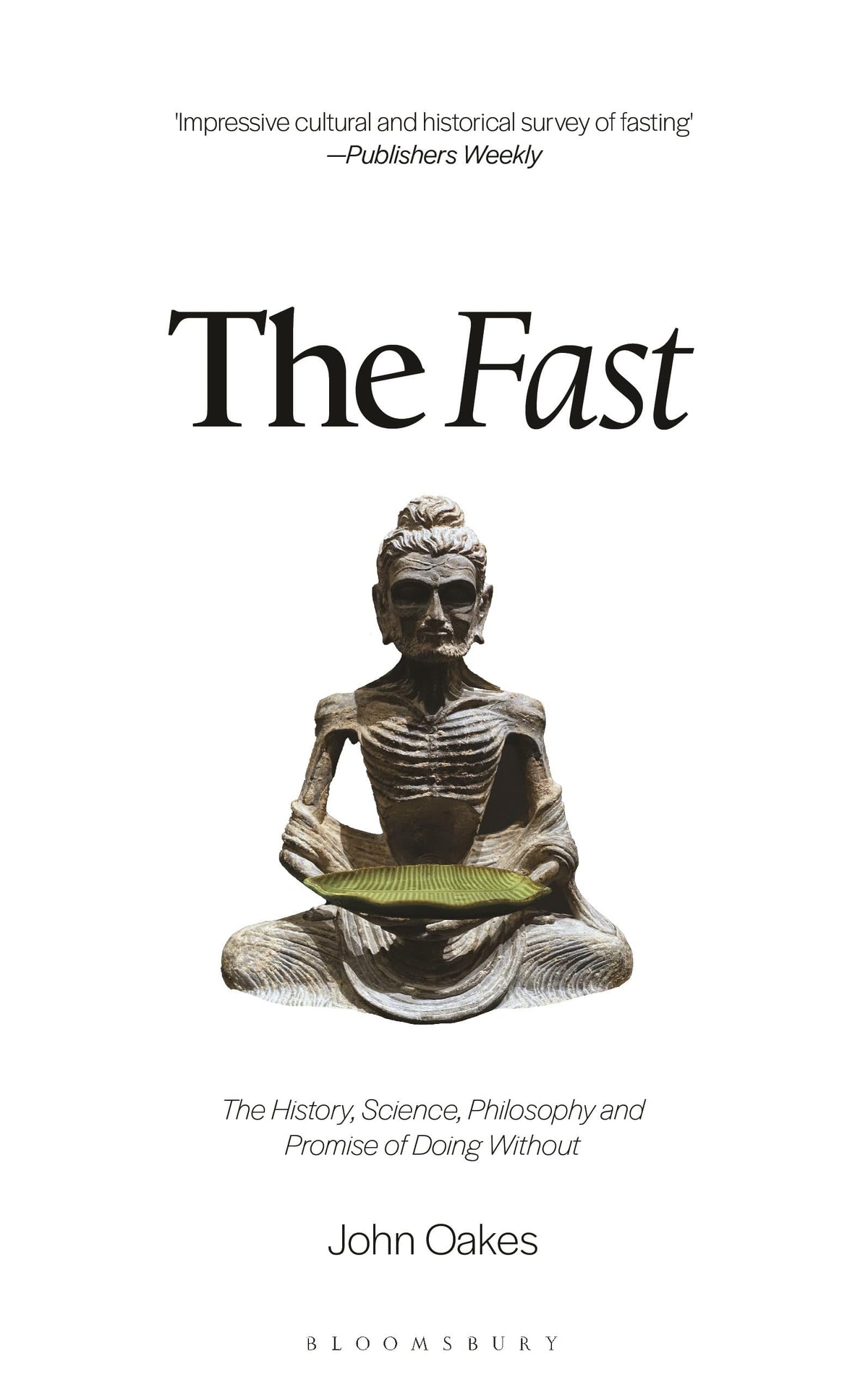 The Fast by John Oakes