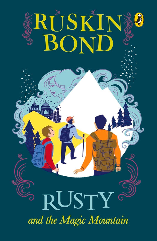 Rusty and the Magic Mountain by Ruskin Bond
