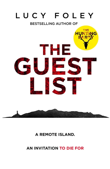 The Guest List: From the author of The Hunting Party, the No.1 Sunday Times bestseller and prize winning mystery thriller in 2021