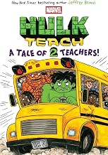 Hulk Teach! #02: a Tale of Two Teachers (original Marvel Graphic Novel) by Jeffrey Brown