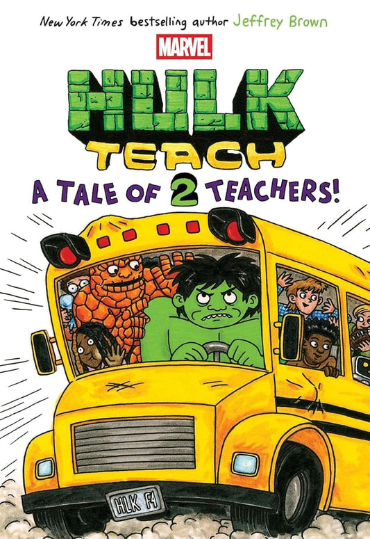 Hulk Teach! #02: a Tale of Two Teachers (original Marvel Graphic Novel) by Jeffrey Brown