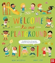 Welcome To Our Playground by Harriet Lynas Moira Butterfield