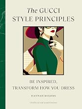 The Gucci Style Principles by Hannah Rogers