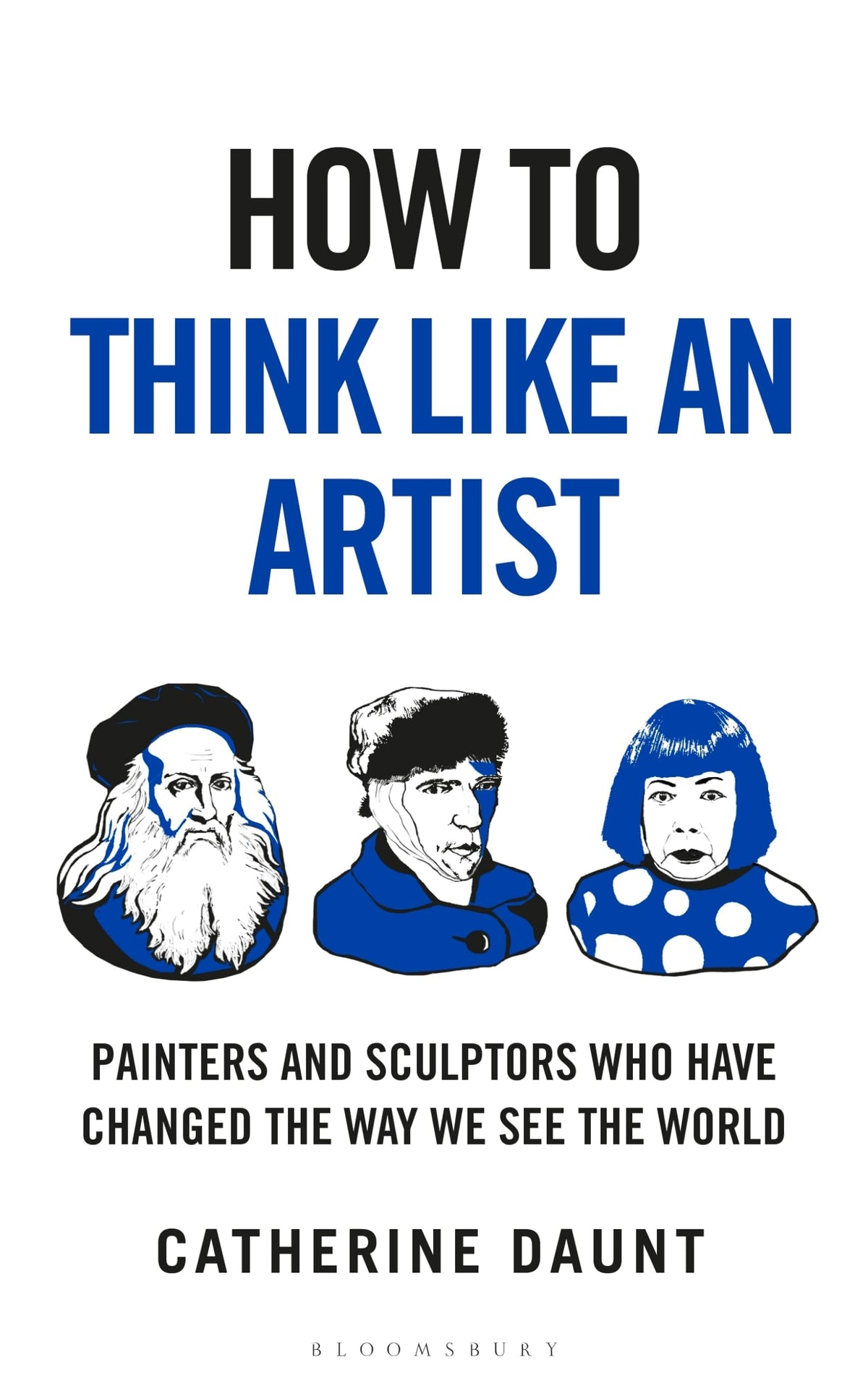 How To Think Like an Artist by Catherine Daunt