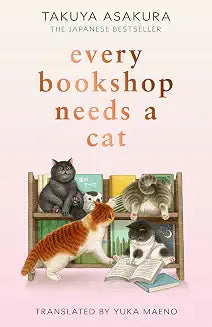 EVERY BOOKSHOP NEEDS A CAT (PB with flaps) by Takuya Asakura